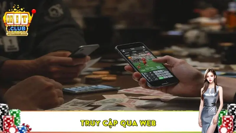 Truy cập qua web Truy cập qua web